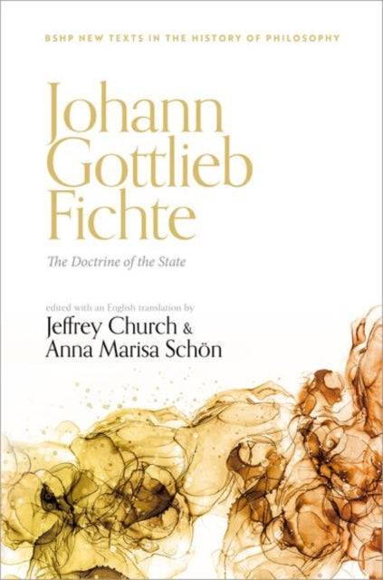 Book cover of: Johann Gottlieb Fichte: The Doctrine of the State. By: Jeffrey Church