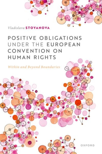 Book cover of: Positive Obligations under the European Convention on Human Rights. By: Vladislava Stoyanova
