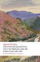 Leaves from the Journal of Our Life in the Highlands, 1848-1861 & More Leaves, 1862-1882 9780192893864 Queen Victoria