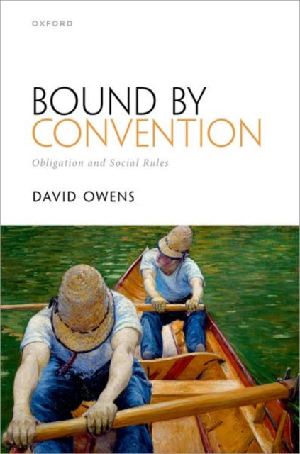 Book cover of: Bound by Convention. By: David Owens