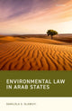 Book cover of: Environmental Law in Arab States. By: Damilola Olawuyi