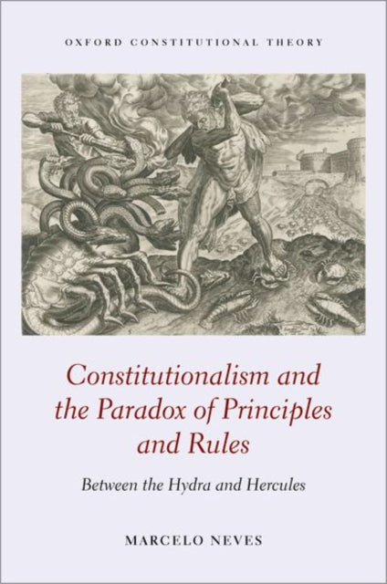 Book cover of: Constitutionalism and the Paradox of Principles and Rules. By: Marcelo Neves