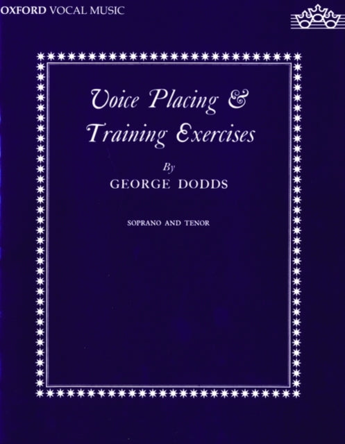 Book cover of: Voice placing and training exercises. By: George Dodds