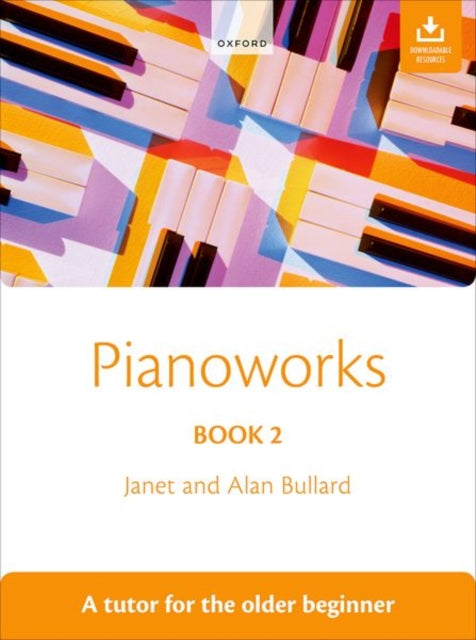 Book cover of: Pianoworks Book 2. By: Janet & Alan Bullard
