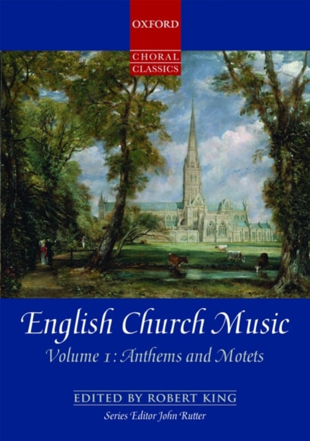 Book cover of: English Church Music, Volume 1: Anthems and Motets. By: Robert King