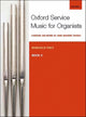 Book cover of: Oxford Service Music for Organ: Manuals only, Book 2
