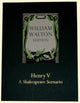 Book cover of: Henry V - A Shakespeare Scenario. By: William Walton