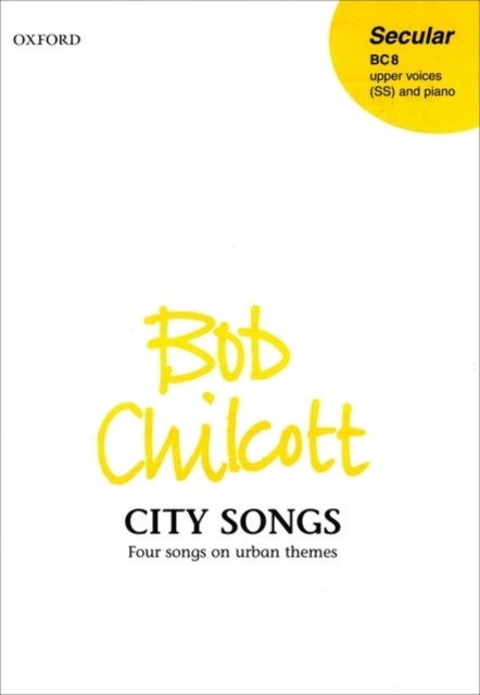 Book cover of: City Songs. By: Bob Chilcott