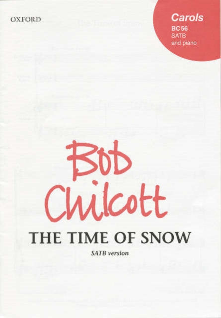 Book cover of: Time of Snow. By: Bob Chilcott