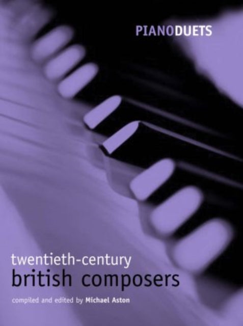 Book cover of: Piano Duets: 20th-century British Composers