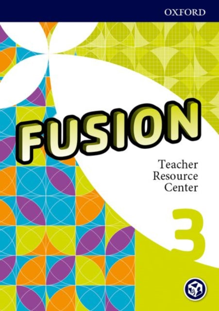 Book cover of: Fusion: Level 3: Teacher Resource Center. By: Oxford Editors
