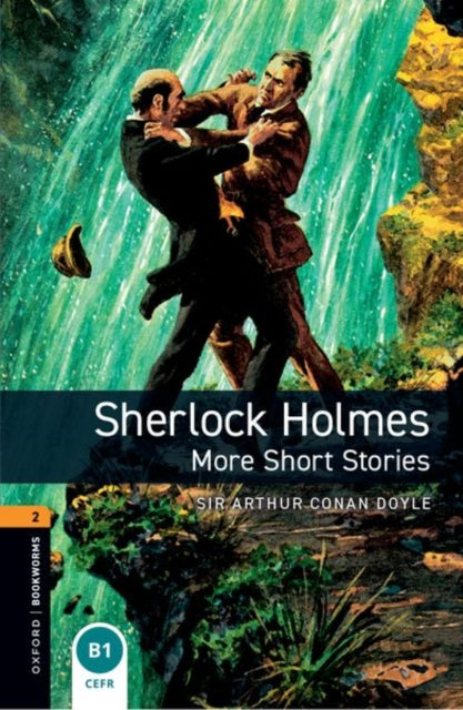 Book cover of: Oxford Bookworms Library: Level 2: Sherlock Holmes: More Short Stories audio pack. By: Arthur Conan Doyle
