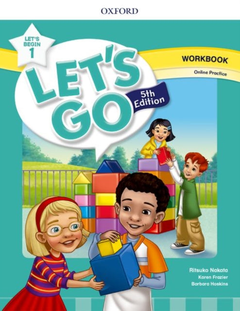Book cover of: Let's Begin: Level 1: Workbook with Online Practice. By: Ritsuko Nakata