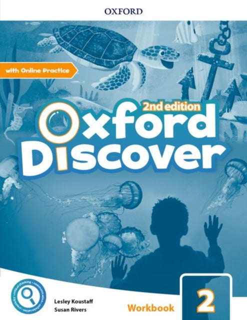 Book cover of: Oxford Discover: Level 2: Workbook with Online Practice. By: Lesley Koustaff