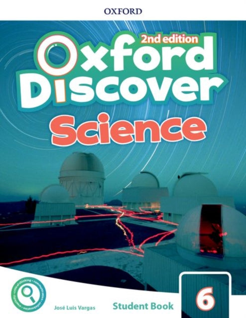 Book cover of: Oxford Discover Science: Level 6: Student Book with Online Practice. By: Jose Luis Vargas