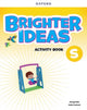 Book cover of: Brighter Ideas: Starter Level: Activity Book. By: Oxford Editor