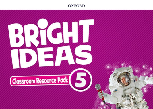 Book cover of: Bright Ideas: Level 5: Classroom Resource Pack. By: Oxford Editors
