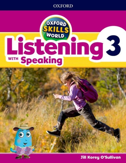 Book cover of: Oxford Skills World: Level 3: Listening with Speaking Student Book / Workbook. By: Jill Korey O'Sullivan