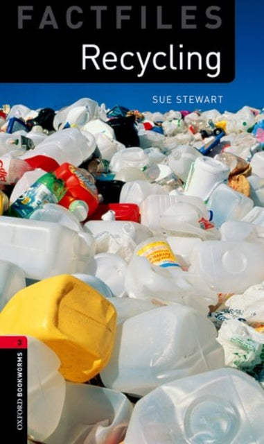 Book cover of: Oxford Bookworms Library Factfiles: Level 3:: Recycling