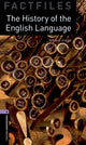 Oxford Bookworms Library Factfiles: Level 4: The History of the English Language