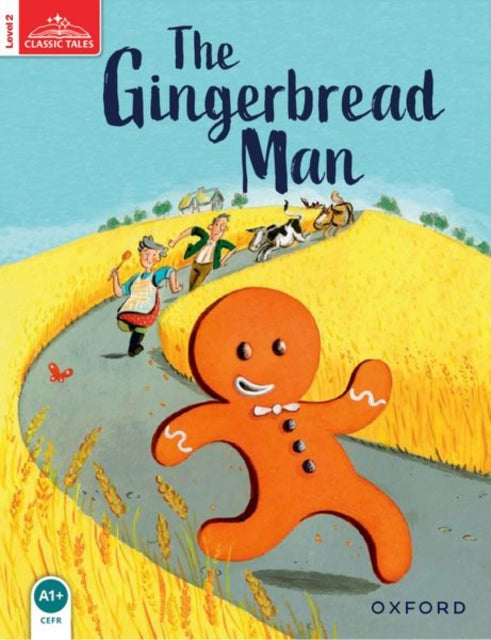 Classic Tales Second Edition: Level 2: The Gingerbread Man 9780194239066 Sue Arengo