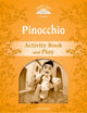 Book cover of: Classic Tales Second Edition: Level 5: Pinocchio Activity Book & Play. By: Carlo Collodi