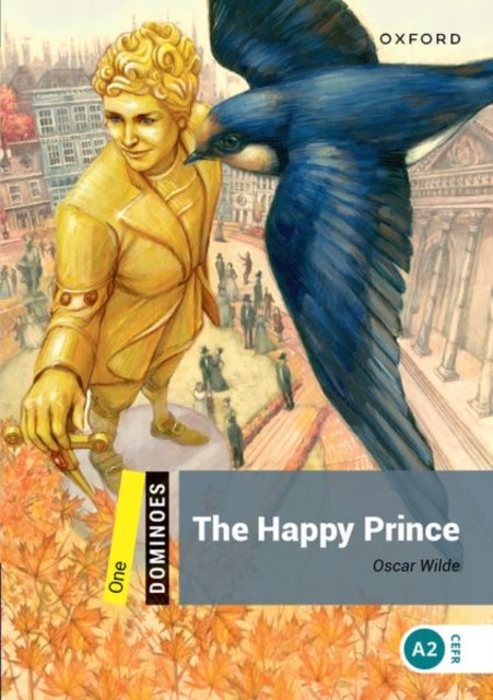 Book cover of: Dominoes: Level 1: The Happy Prince. By: Oscar Wilde