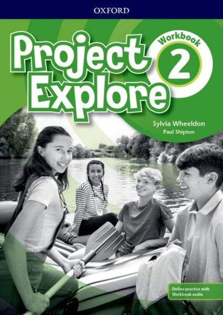 Book cover of: Project Explore: Level 2: Workbook with Online Practice. By: Sylvia Wheeldon