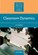 Book cover of: Classroom Dynamics. By: Jill Hadfield