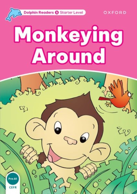 Book cover of: Dolphin Readers Starter Level: Starter: Monkeying Around. By: Craig Wright