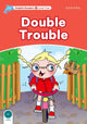 Book cover of: Dolphin Readers Level 2: Level 2: Double Trouble. By: Craig Wright