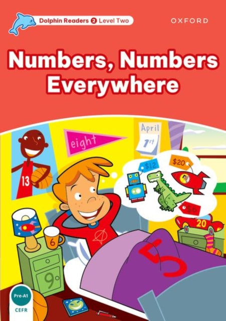 Book cover of: Dolphin Readers Level 2: Numbers, Numbers Everywhere. By: Richard Northcott