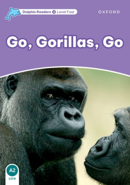 Book cover of: Dolphin Readers Level 4: Level 4: Go, Gorillas, Go. By: Fiona Kenshole