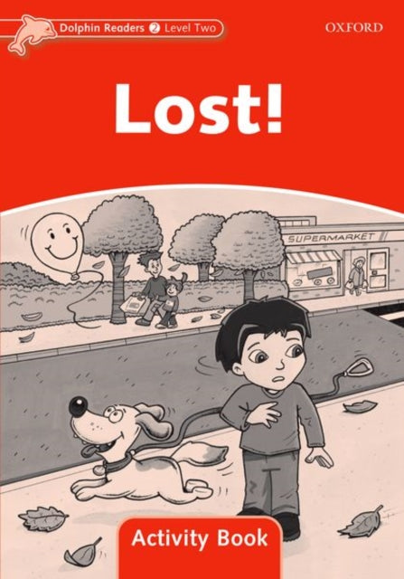 Book cover of: Dolphin Readers Level 2: Lost! Activity Book