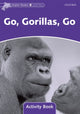 Book cover of: Dolphin Readers Level 4: Level 4: Go, Gorillas, Go Activity Book