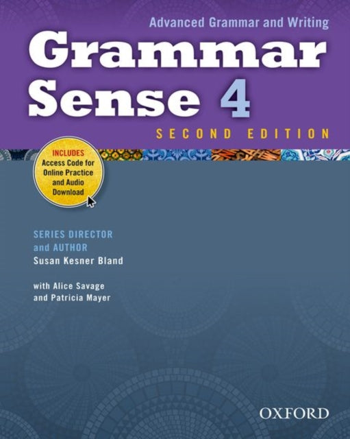 Book cover of: Grammar Sense: 4: Student Book with Online Practice Access Code Card. By: Susan Kesner Bland