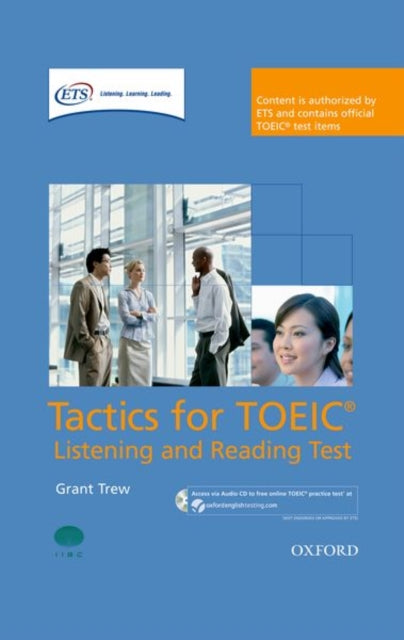 Book cover of: Tactics for TOEIC® Listening and Reading Test: Pack. By: Grant Trew