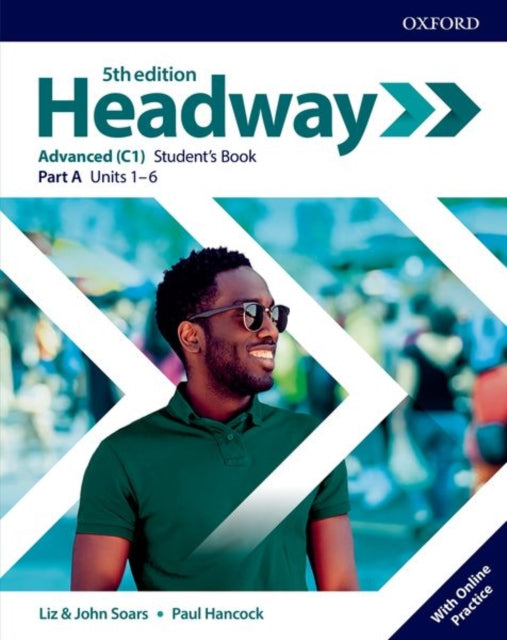 Book cover of: Headway: Advanced: Student's Book A with Online Practice. By: Liz Soars