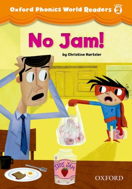 Book cover of: Oxford Phonics World Readers: Level 2: No Jam!. By: Christine Hartzler