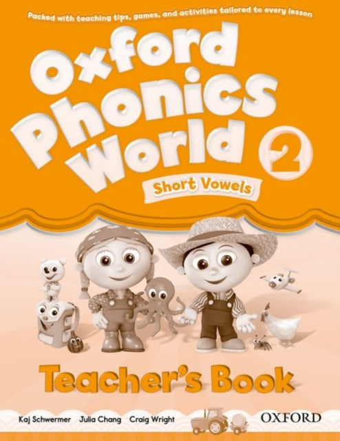 Book cover of: Oxford Phonics World: Level 2: Teacher's Book. By: Koj Schwermer