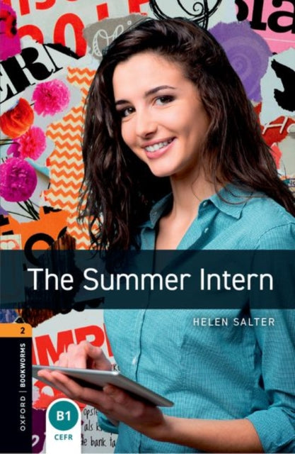 Book cover of: Oxford Bookworms Library: Level 2:: The Summer Intern audio pack. By: Helen Salter