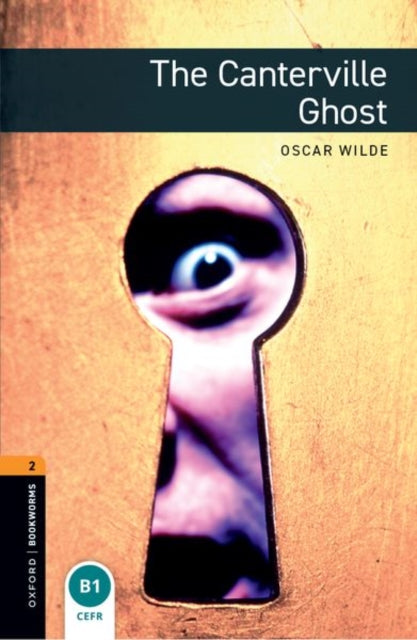 Book cover of: Oxford Bookworms Library: Level 2: The Canterville Ghost audio pack. By: Oscar Wilde
