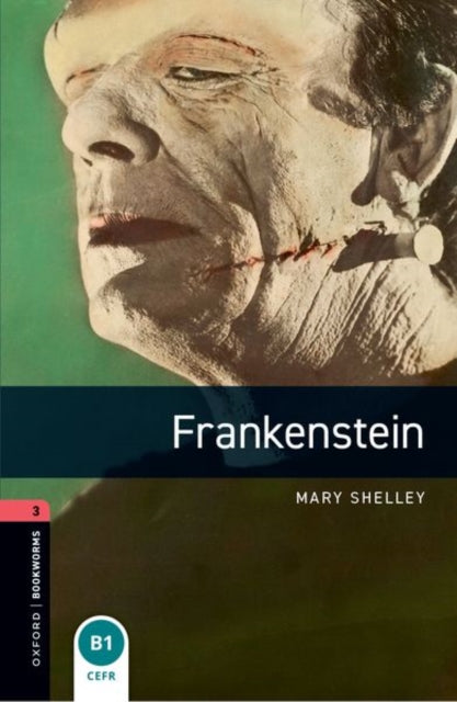 Book cover of: Oxford Bookworms Library: Level 3:: Frankenstein audio pack. By: Mary Shelley