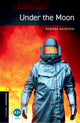 Book cover of: Oxford Bookworms Library: Level 1: Under the Moon Audio Pack. By: Rowena Akinyemi