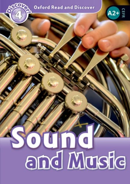 Book cover of: Oxford Read and Discover: Level 4: Sound and Music. By: Richard Northcott