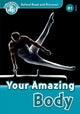 Book cover of: Oxford Read and Discover: Level 6: Your Amazing Body. By: Hazel Geatches