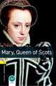 Book cover of: Oxford Bookworms Library: Level 1: Mary, Queen of Scots