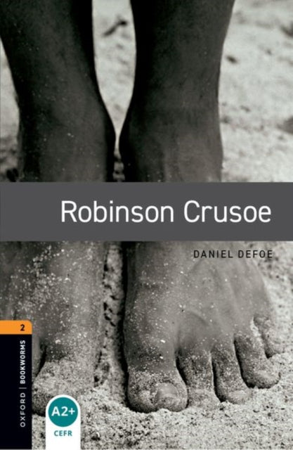 Book cover of: Oxford Bookworms Library: Level 2:: Robinson Crusoe