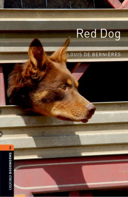 Book cover of: Oxford Bookworms Library: Level 2:: Red Dog. By: Louis de Bernières