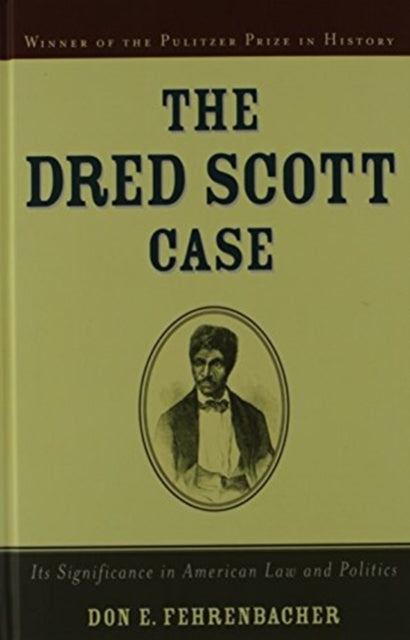 Book cover of: Dred Scott Case. By: Don E. Fehrenbacher